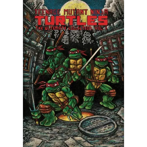 Teenage Mutant Ninja Turtles: The Ultimate Collection, Vol. 1